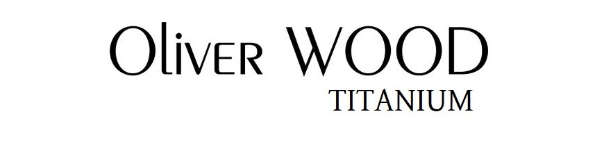 OLIVER WOOD TITANIO